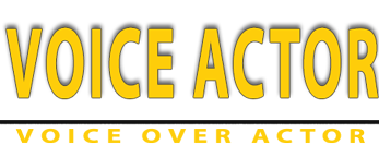 Voice actor for voice overs by voice over actor.